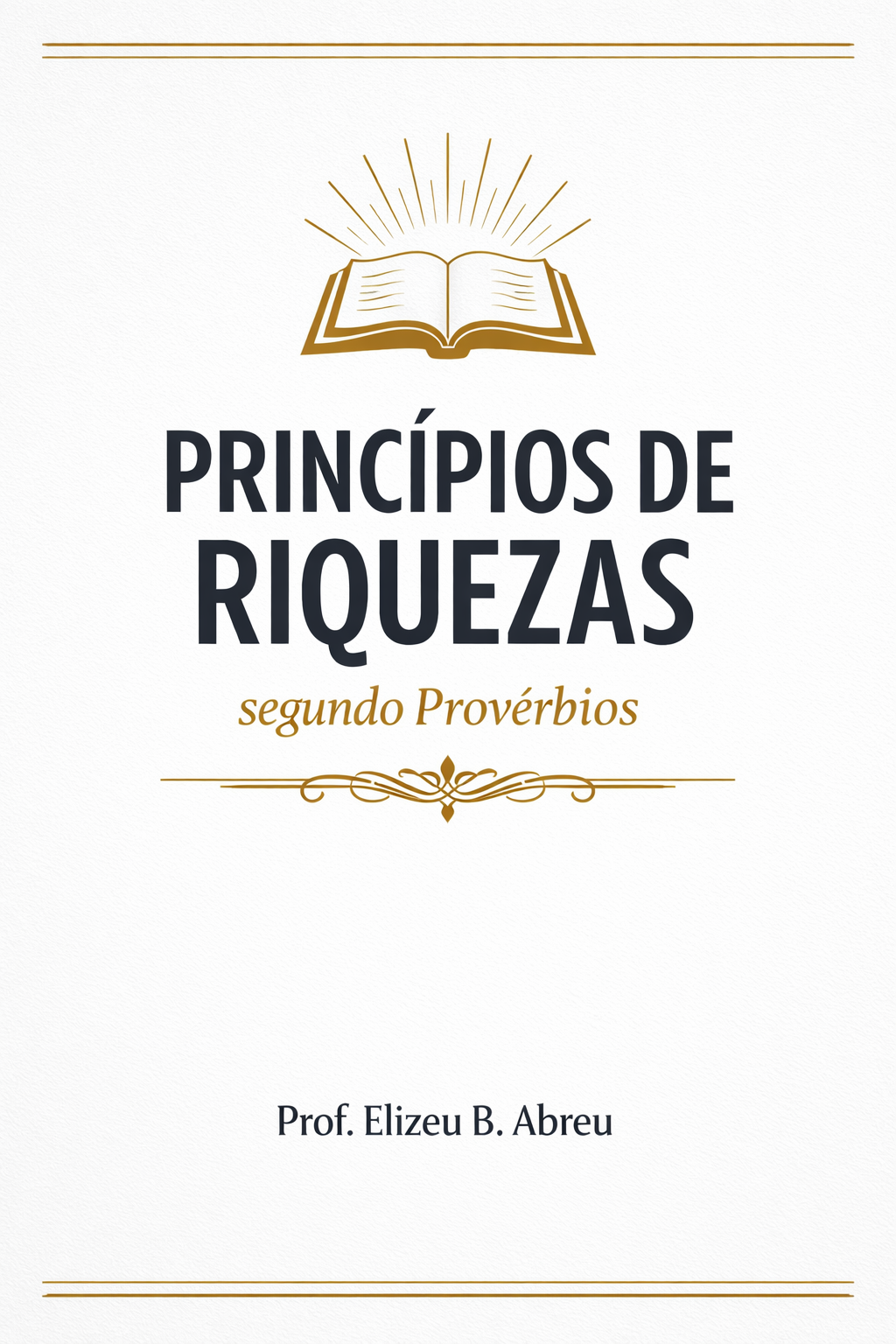 Capa do ebook Princípios de Riquezas segundo Provérbios